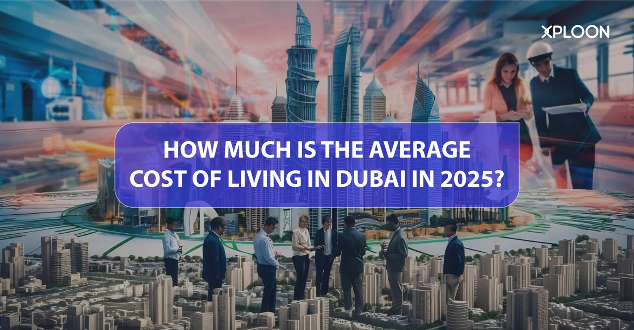 Average Cost of Living in Dubai in 2025