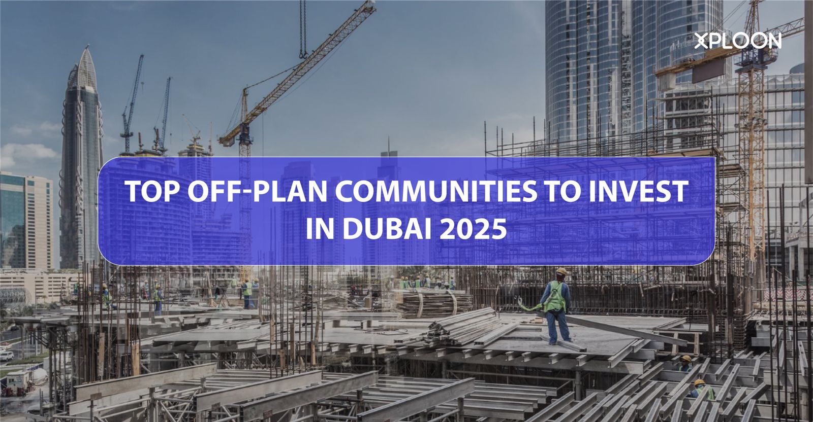 Off-Plan Communities to Invest in Dubai